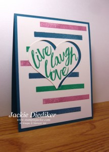 Live Laugh Love Jackie Diediker StampinUp